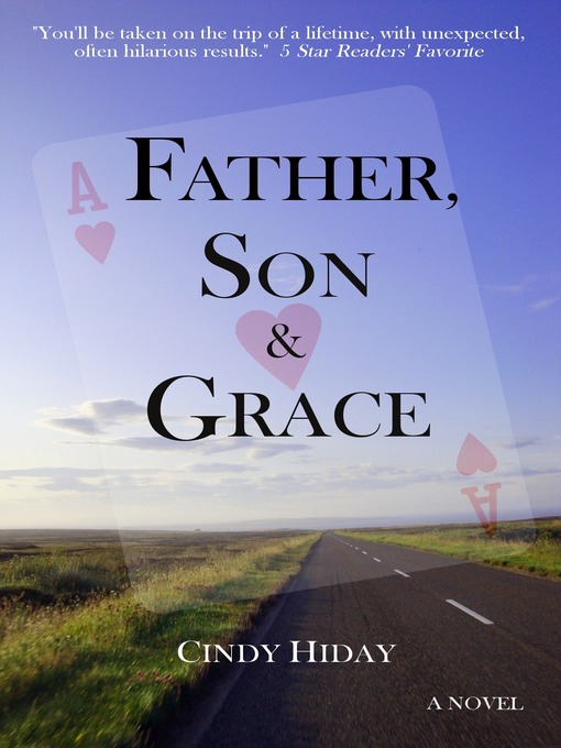 Title details for Father, Son & Grace by Cindy Hiday - Available